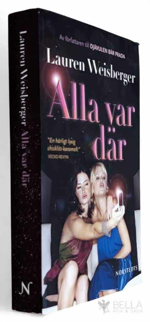 Lauren Weisberger : Alla var där