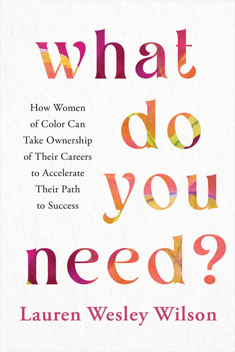 Lauren Wesley Wilson : What Do You Need?