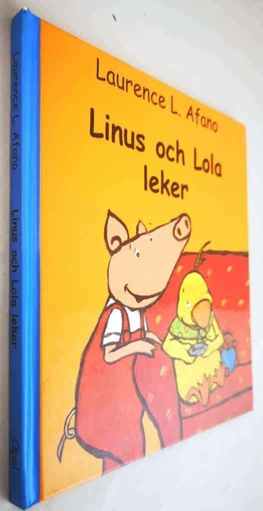Laurence L Afano : Linus och Lola leker