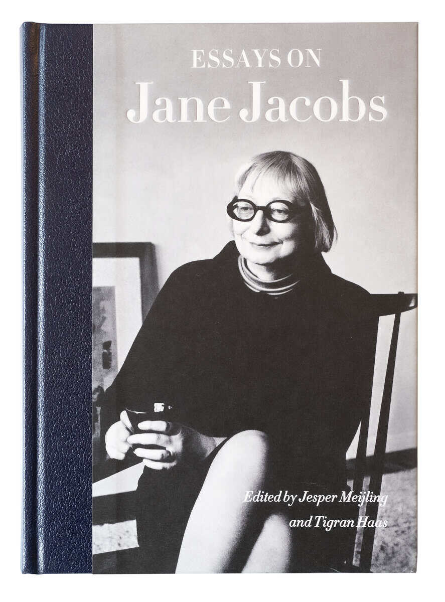 Laurence, Peter L. ; Högström, Ebba ; Thörn, Catharina ; Svensson, Per ; Grant, Jill L. ; Sassen, Saskia ; Andersson, Ola ; Elmlund, Peter ; Ceccato, Vania ; Mehaffy, Michael W. ; Minoura, Eva ; Harris, Blake : Essays on Jane Jacobs