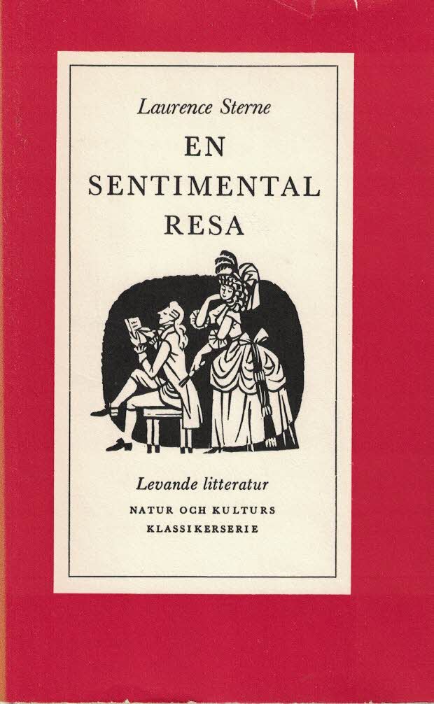 Laurence Sterne : En sentimental resa genom Frankrike och Italien av 'MR. Yorick'