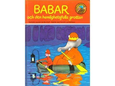 Laurent de Brunhoff : Babar och den hemlighetsfulla grottan