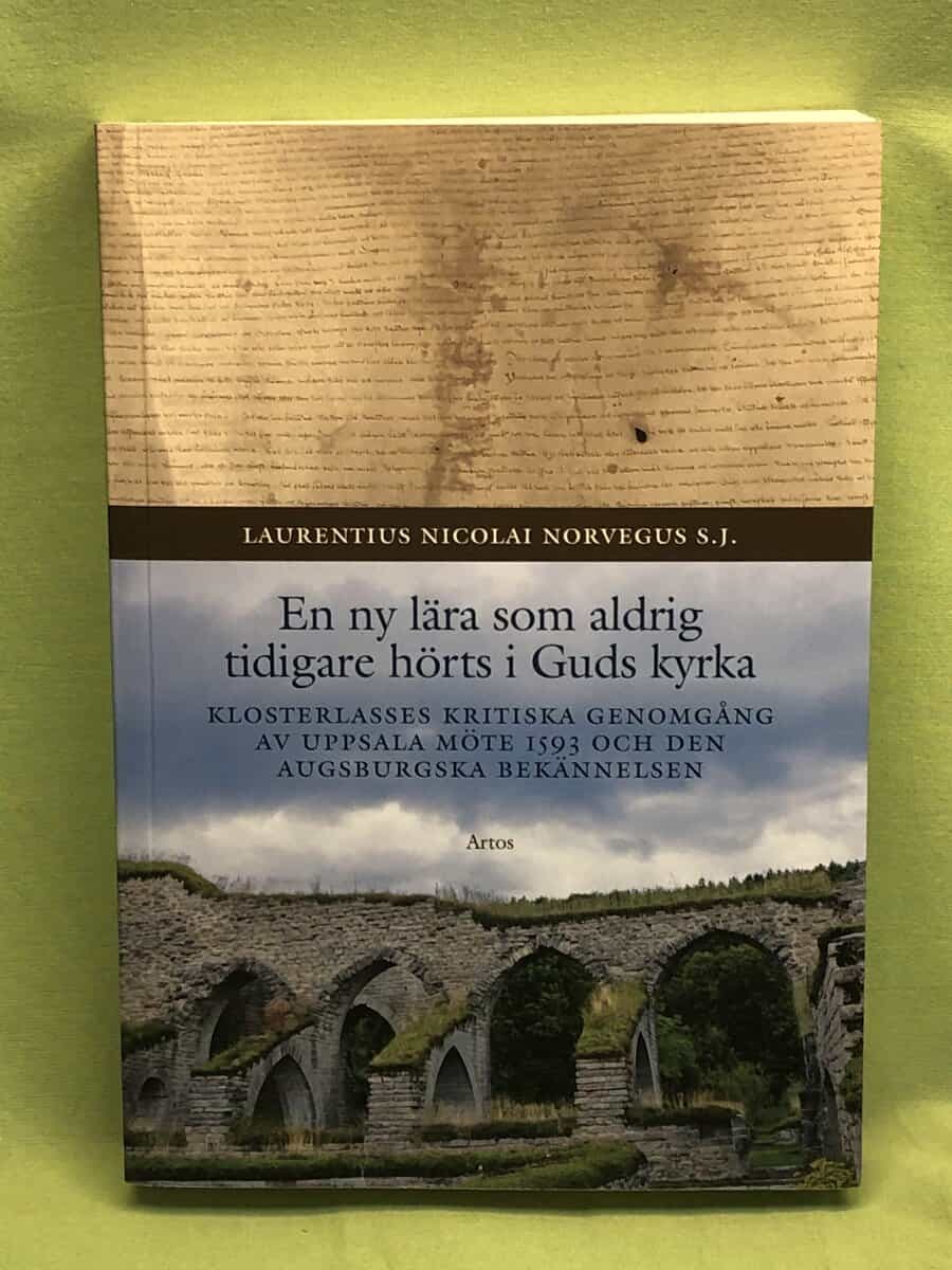 Laurentius Nicolai : En ny lära som aldrig tidigare hörts i Guds kyrka