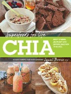 Lauri Boone : Superfoods for Life, Chia