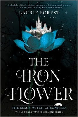 Laurie Forest : The Iron Flower