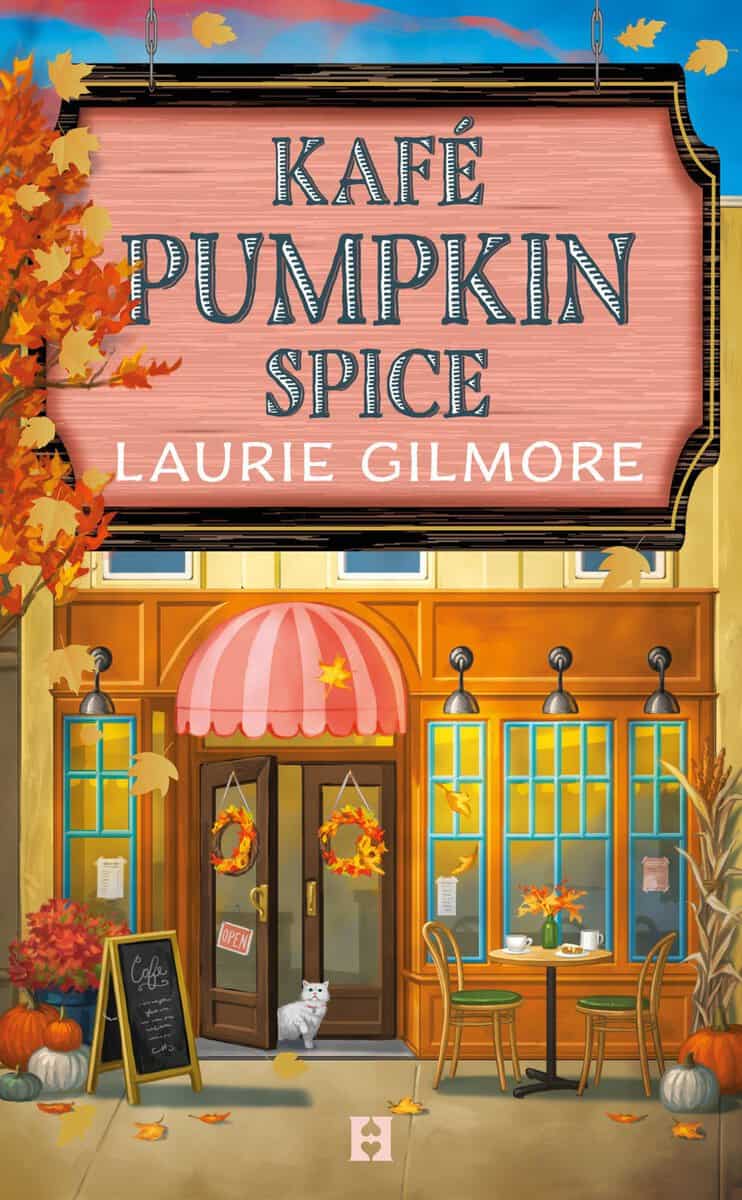 Laurie Gilmore : Kafé Pumpkin Spice