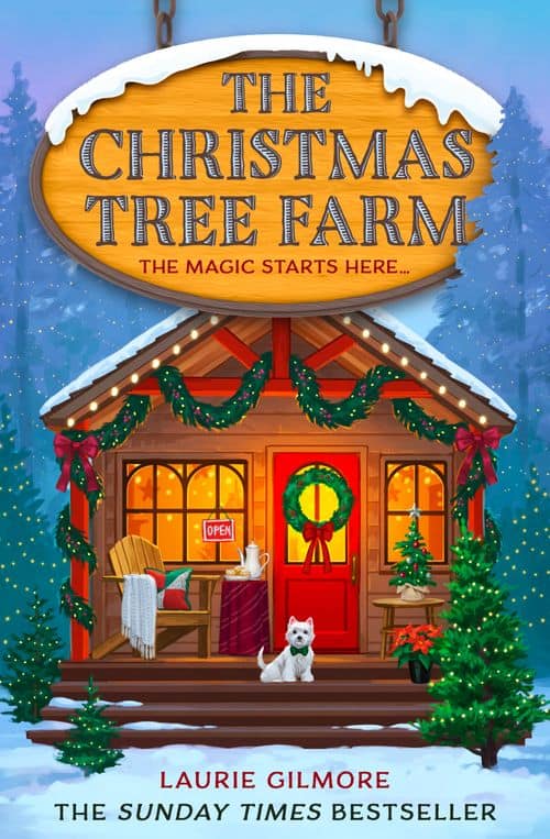 Laurie Gilmore : The Christmas Tree Farm