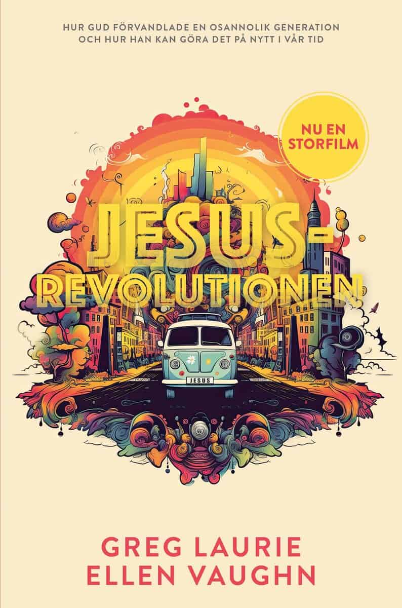 Laurie, Greg ; Vaughn, Ellen : Jesusrevolutionen
