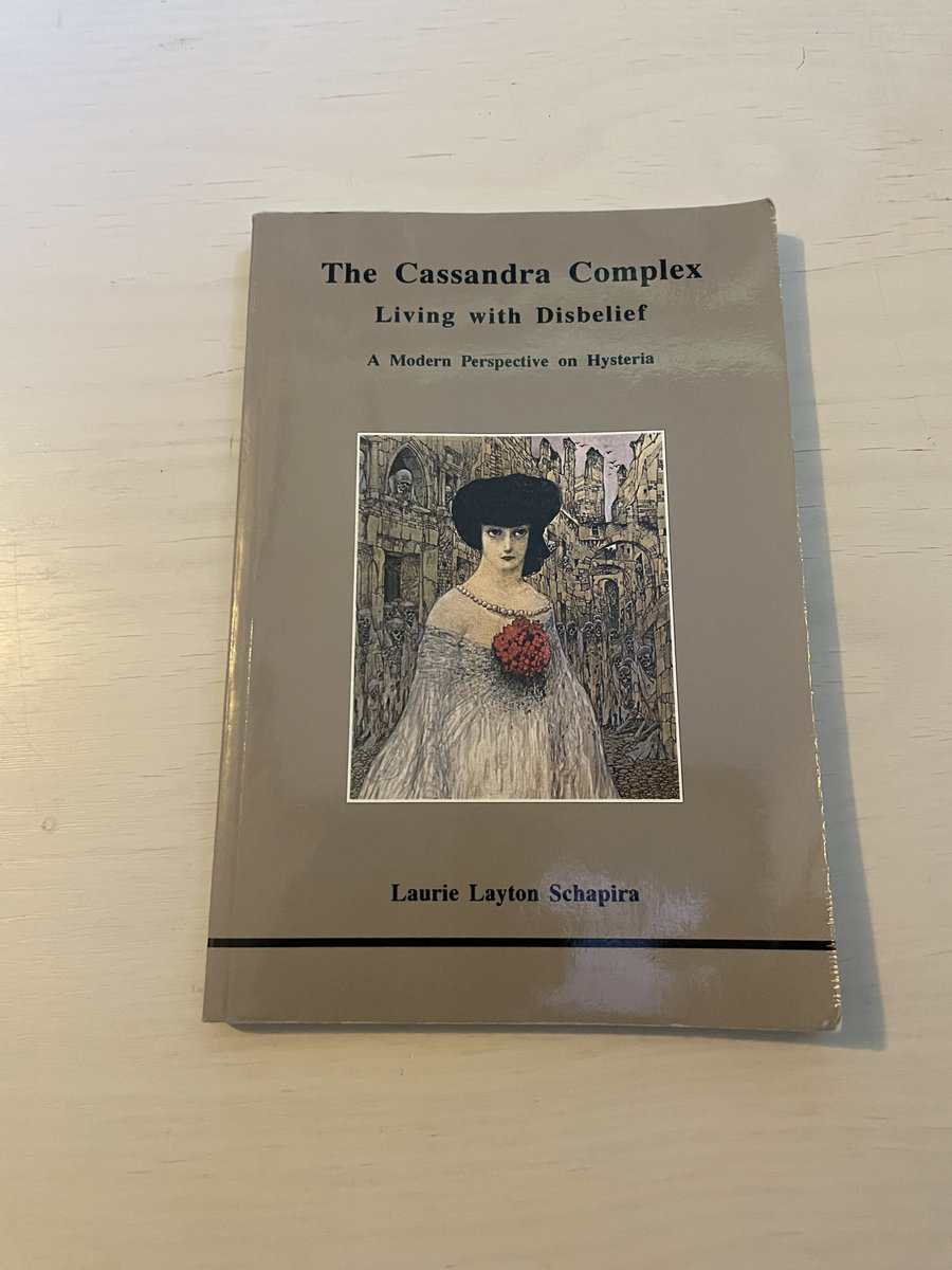 Laurie Layton Schapira : The Cassandra complex