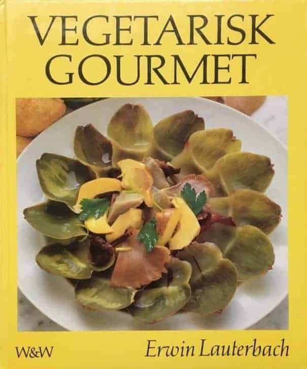 Lauterbach, Erwin ; Nilsson, Eja : Vegetarisk gourmet