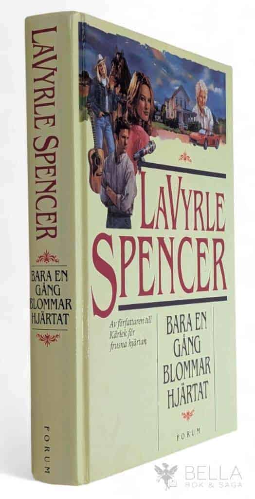 LaVyrle Spencer : Bara en gång blommar hjärtat