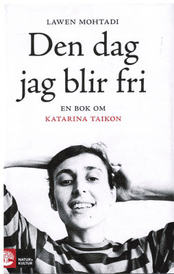 Lawen Mohtadi : Den dag jag blir fri