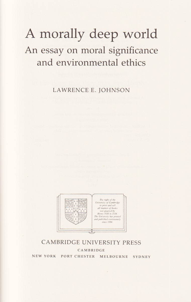Lawrence E Johnson : A morally deep world