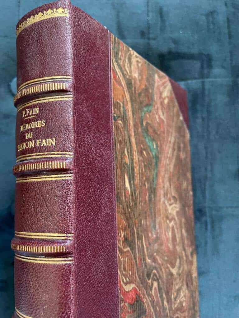 Le Baron Fain : Mémoires du Baron Fain, premier secrétaire du cabinet de l'Empereur publiés par ses arrières petits fils avec une introduction et des notes par P. Fain