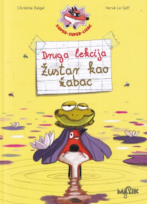 Le Goff, Herve ; Beigel, Christine : Super, super lisac – Žustar kao žabac