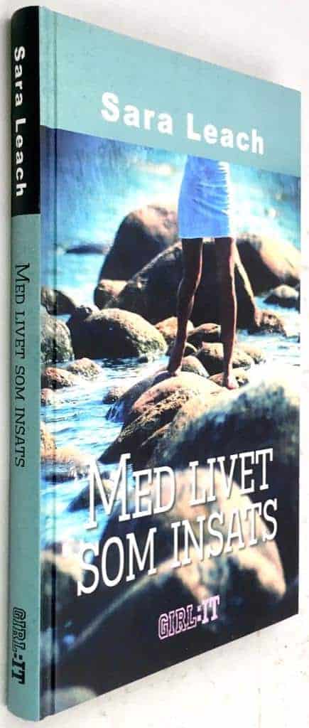 Leach, Sara ; Wedmark, Cecilia : Med livet som insats