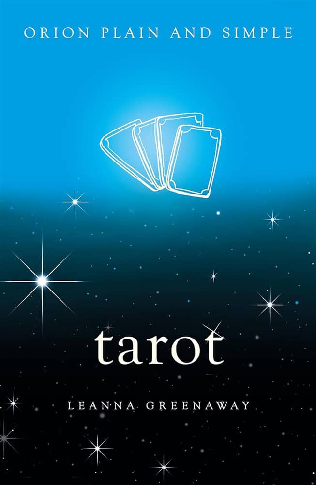 Leanna Greenaway : Tarot, orion plain and simple