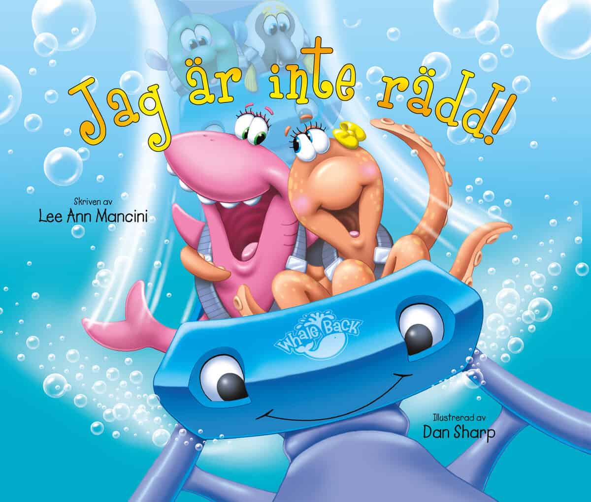 Mancini, Lee Ann ; Sharp, Dan : Jag är inte rädd!
