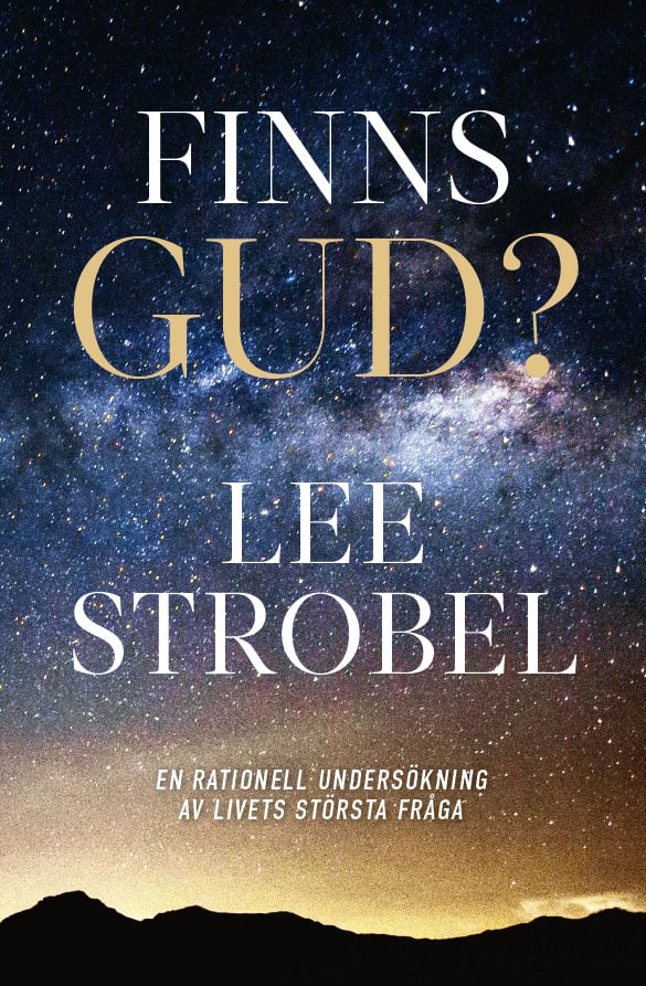 Lee Strobel : Finns Gud?