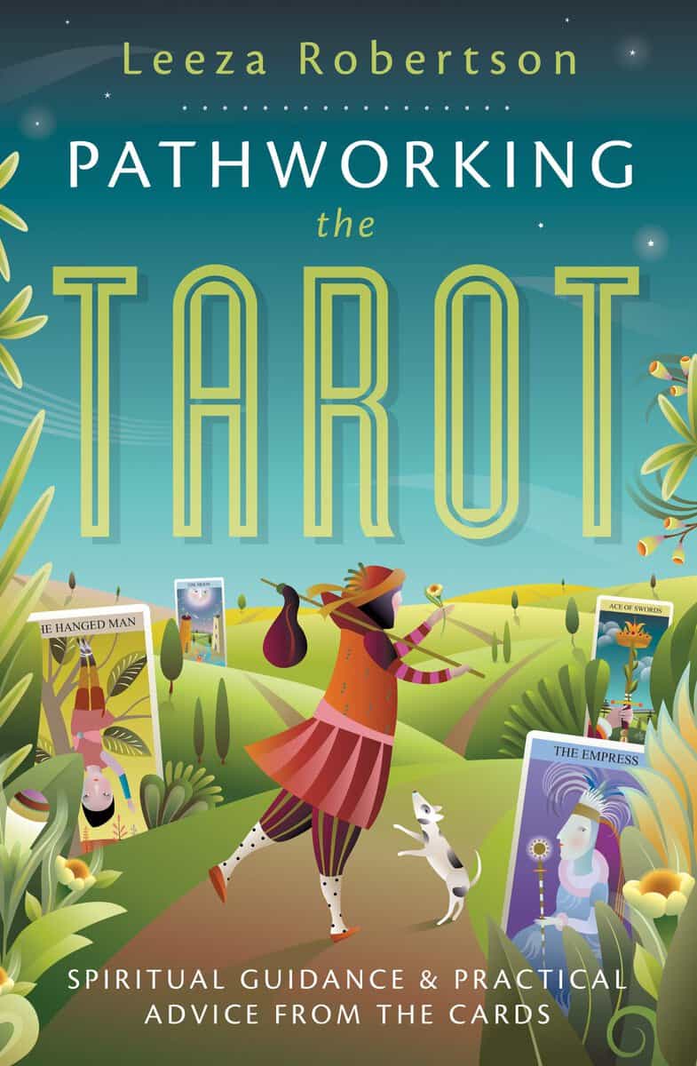 LEEZA ROBERTSON : Pathworking the Tarot