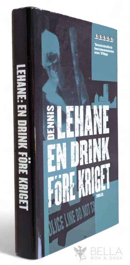 Lehane, Dennis ; Gyllenhak, Ulf : En drink före kriget - Kenzie & Gennaro - Bok 1