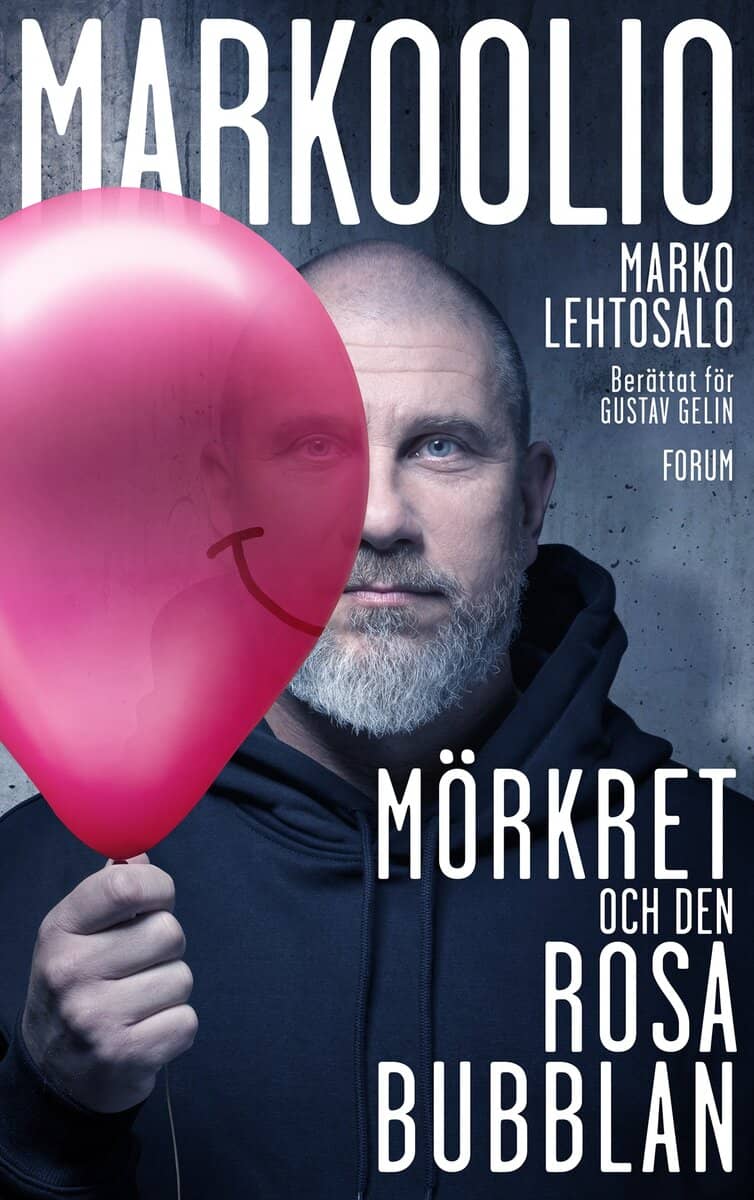Lehtosalo, Marko ; Gelin, Gustav : Markoolio, mörkret och den rosa bubblan