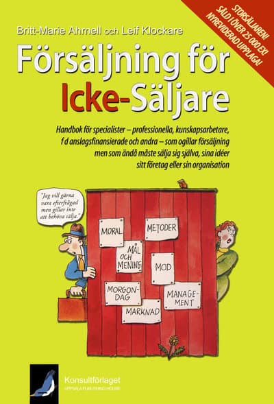 Klockare, Leif ; Ahrnell, Britt-Marie : Försäljning för icke-säljare : handbok för specialister - professionella, kunskapsarbetare, fd anslagsfinansierade och andra ...