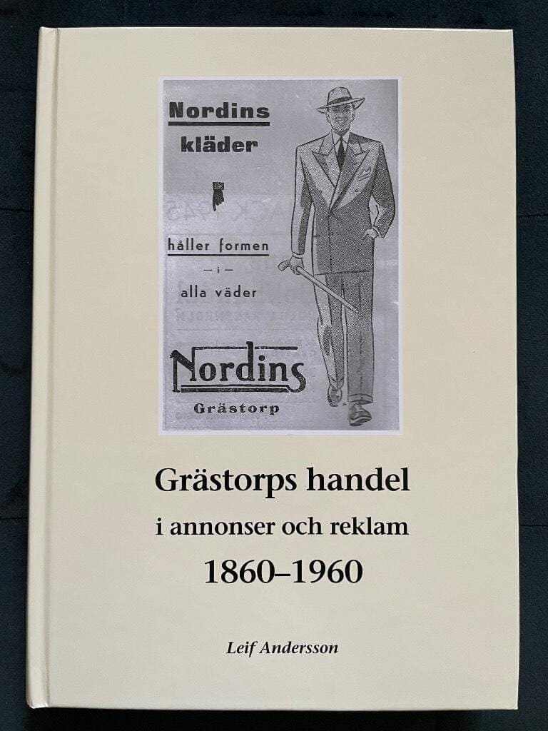 Leif Andersson : Grästorps handel i annonser och reklam 1860-1960