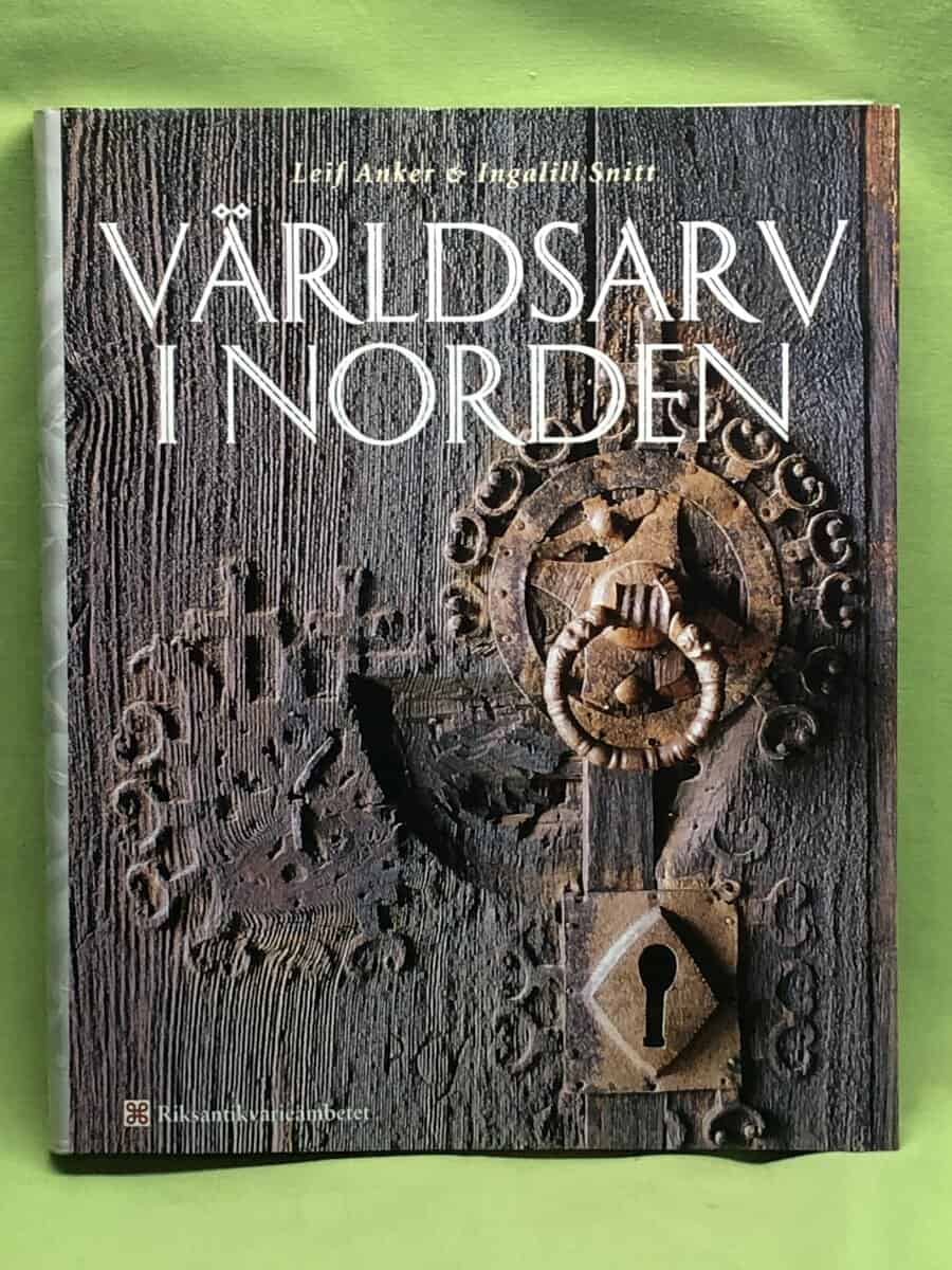 Leif Anker : Världsarv i Norden
