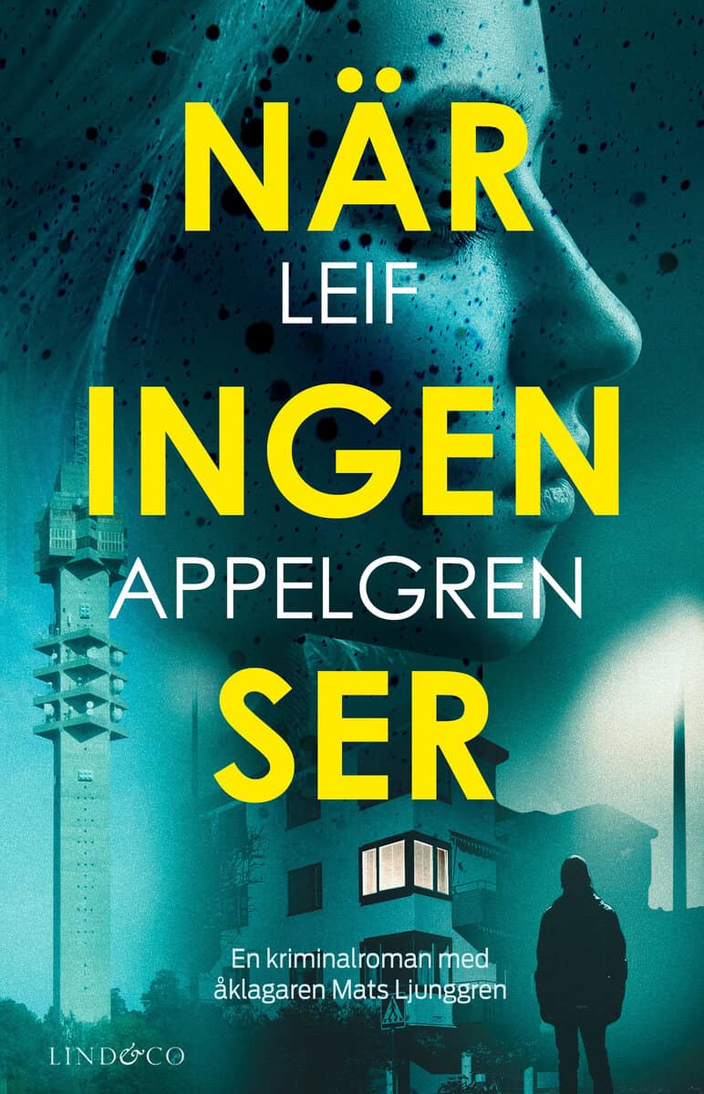 Leif Appelgren : När ingen ser
