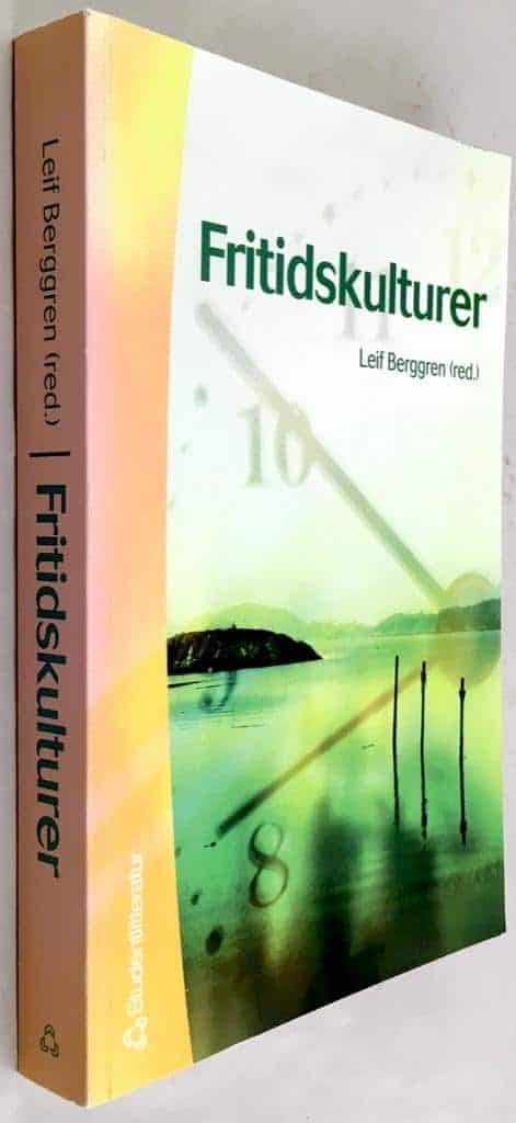 Leif Berggren : Fritidskulturer