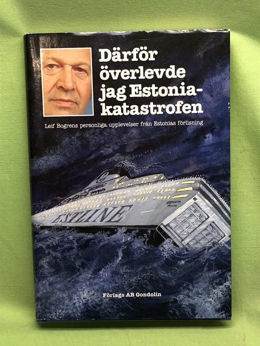 Leif Bogren : Därför överlevde jag Estoniakatastrofen