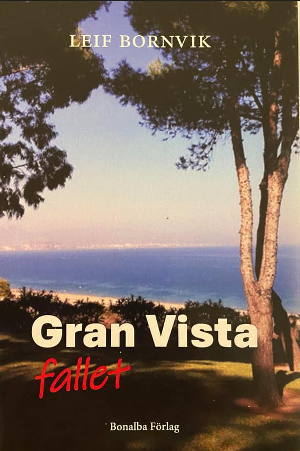 Leif Bornvik : Gran Vista fallet