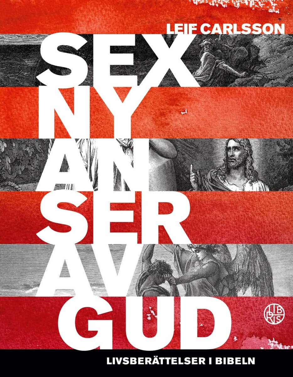 Leif Carlsson : Sex nyanser av Gud : livsberättelser i Bibeln