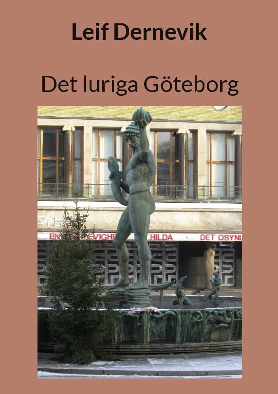 Leif Dernevik : Det luriga Göteborg