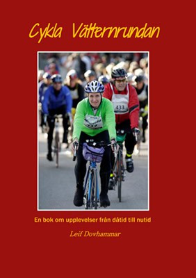 Leif Dovhammar : Cykla Vätternrundan