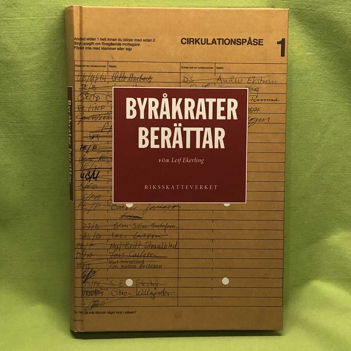 Leif Ekerling : Byråkrater berättar