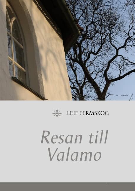 Leif Fermskog : Resan till Valamo