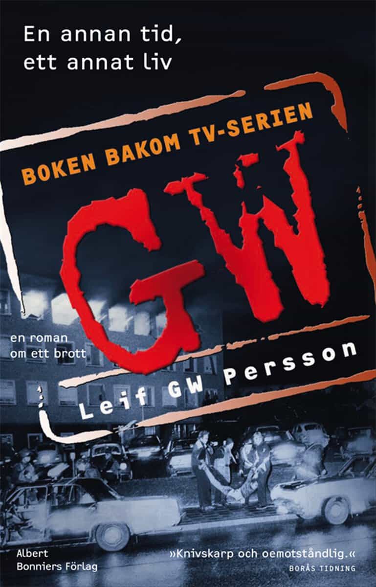 Leif G. W. Persson : En annan tid, ett annat liv