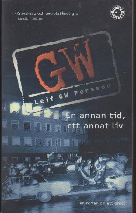 Leif G. W. Persson : En annan tid, ett annat liv