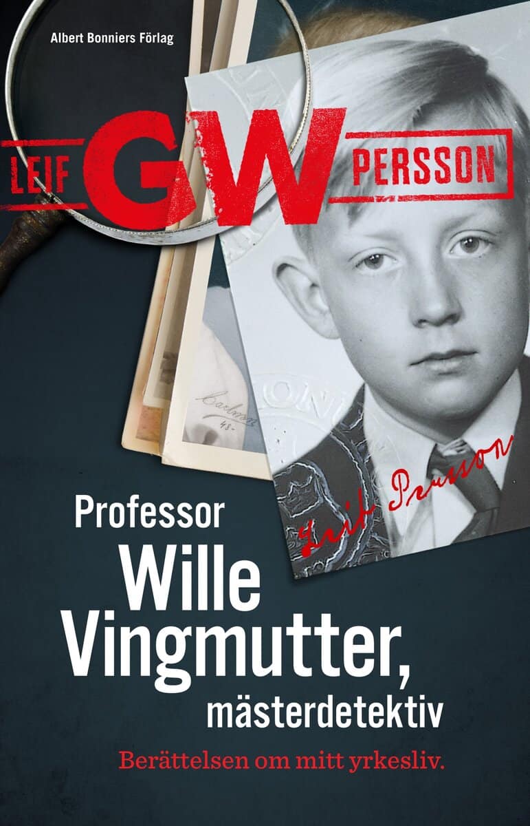 Leif G. W. Persson : Professor Wille Vingmutter, mästerdetektiv