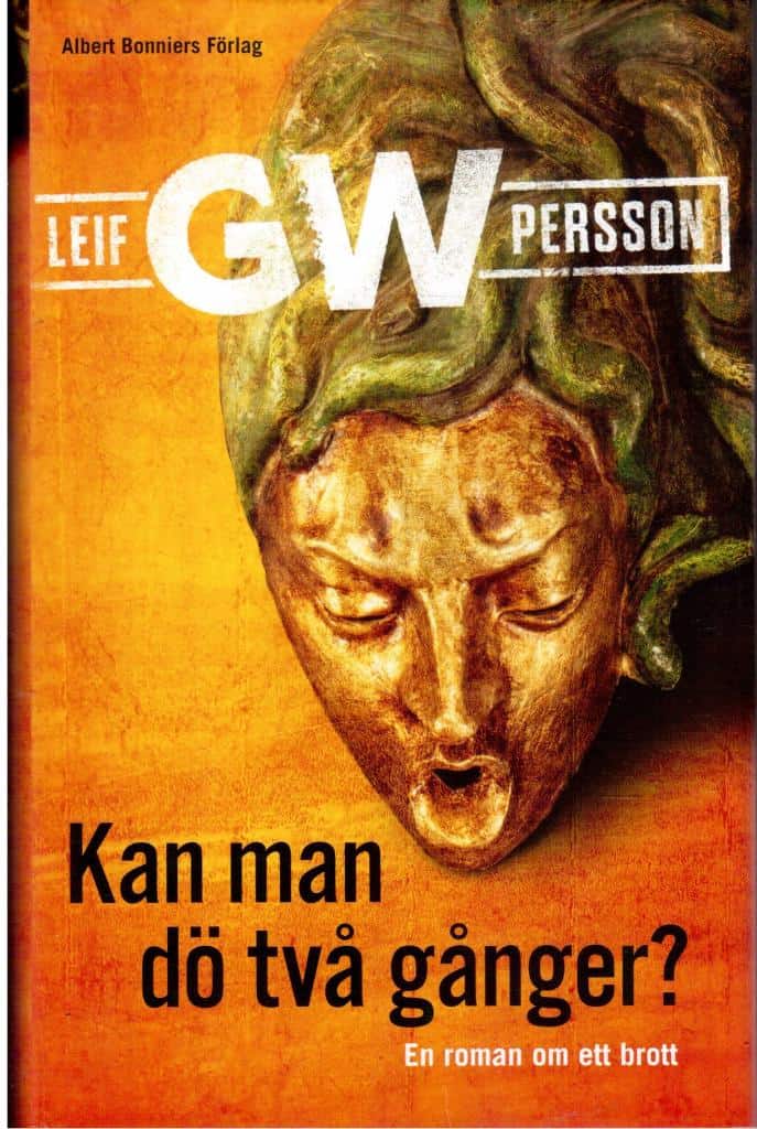 Leif GW Persson : Kan man dö två gånger?