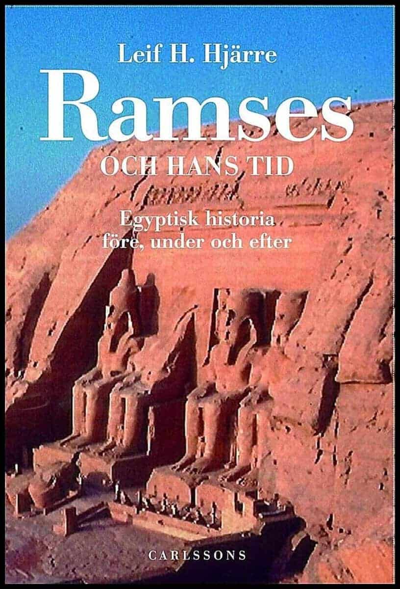 Leif H. Hjärre : Ramses och hans tid