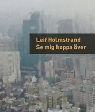 Leif Holmstrand : Se mig hoppa över