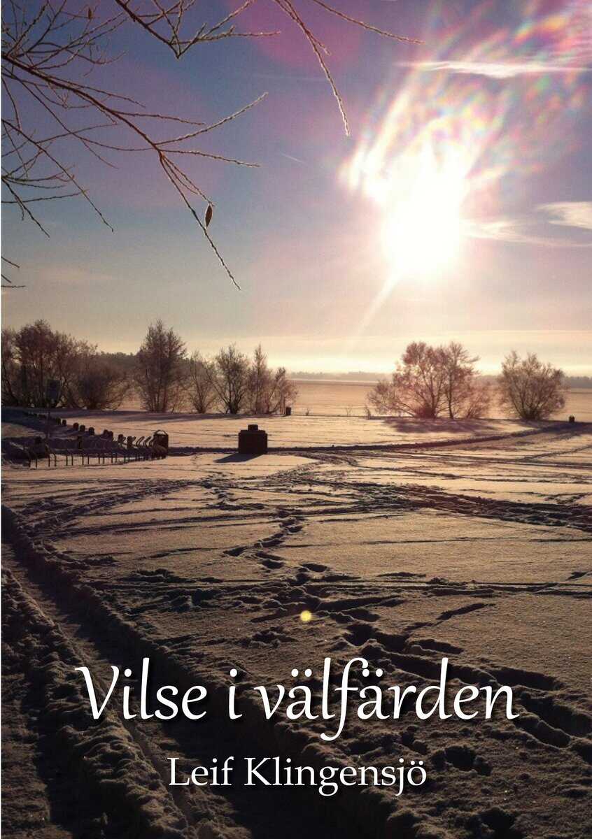 Leif Klingensjö : Vilse i välfärden