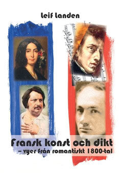 Leif Landen : Fransk konst och dikt : vyer från romantiskt 1800-tal