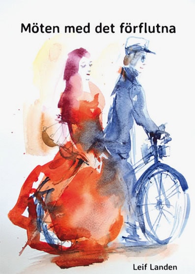 Leif Landen : Möten med det förflutna