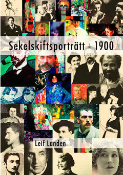 Leif Landen : Sekelskiftsporträtt - 1900