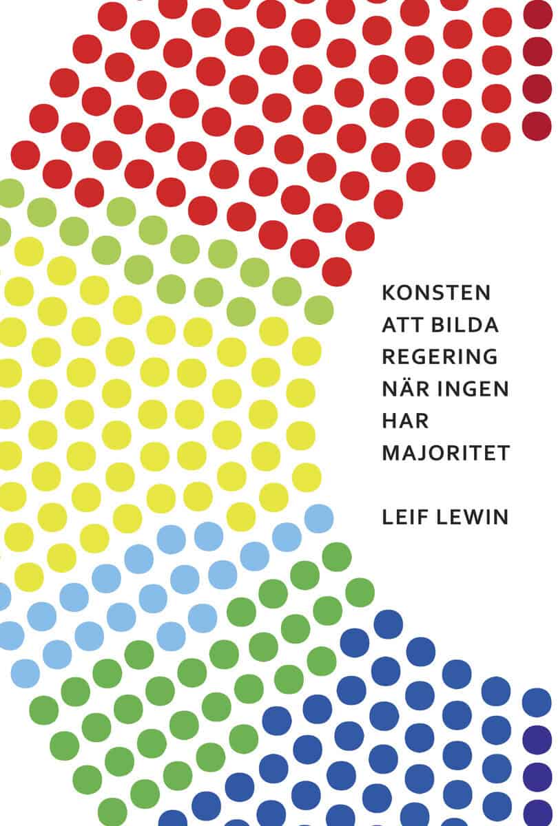 Leif Lewin : Konsten att bilda regering när ingen har majoritet