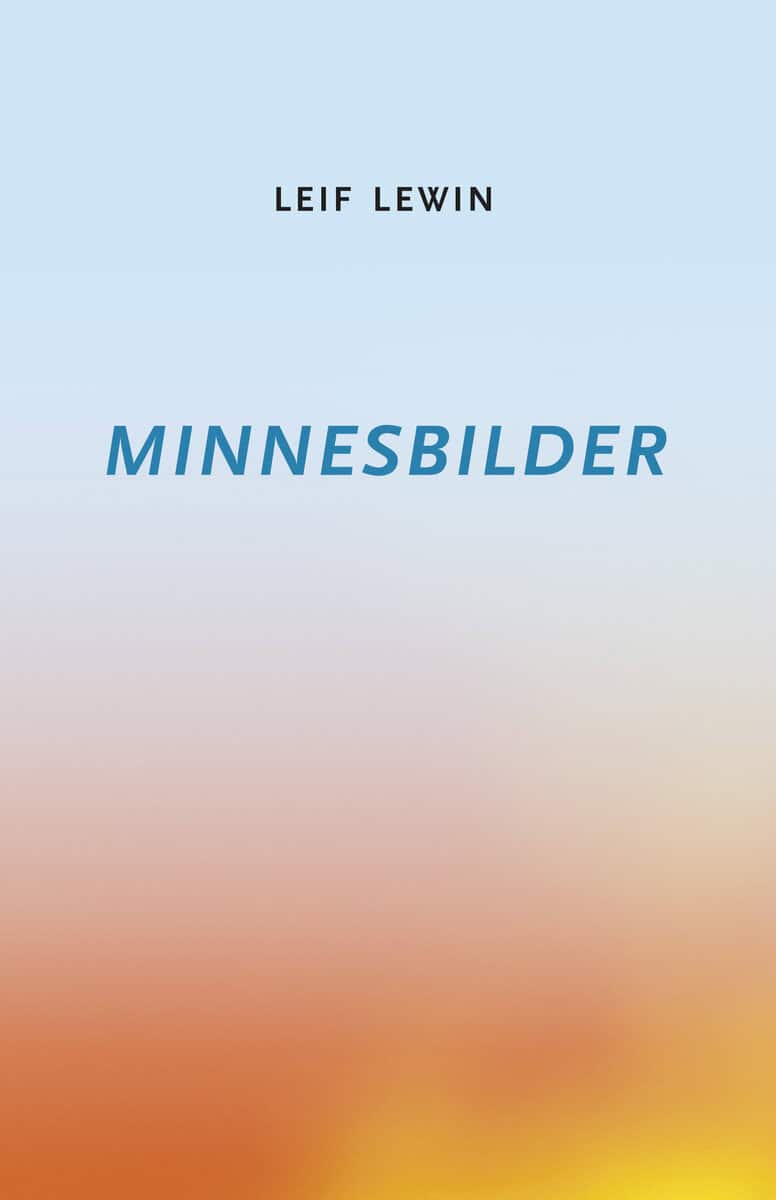Leif Lewin : Minnesbilder